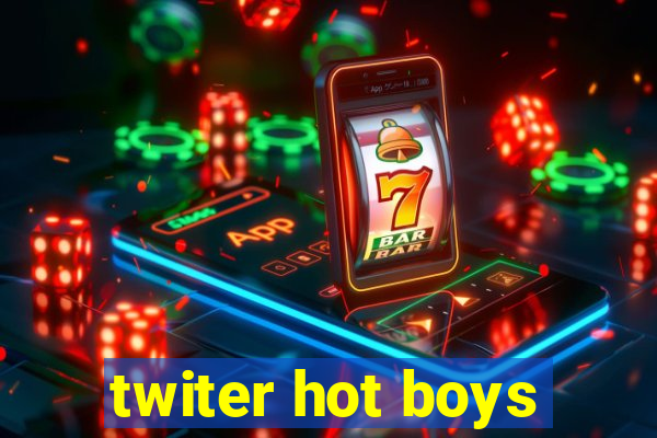 twiter hot boys